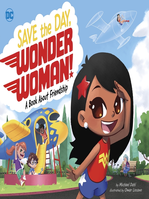 Title details for Save the Day, Wonder Woman! by Michael Dahl - Available